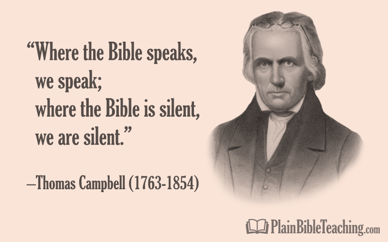 Thomas Campbell: “Where the Bible Speaks, We Speak; Where the Bible Is ... Thomas Campbell: “Where the Bible Speaks, We Speak; Where the Bible Is ...